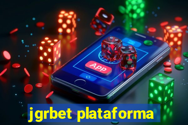 jgrbet plataforma